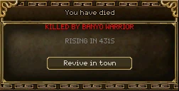 The death window: You have died. Killed by Banyo Warrior. Rising in 431 seconds. A button labelled Revive in town.