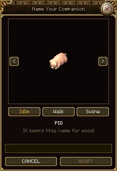 The Name Your Companion window: a pig in a preview box with turn arrows and Idle, Walk and Swing buttons, the word PIG, a note that it keeps this name for good, an empty name box, and Cancel and Adopt buttons.