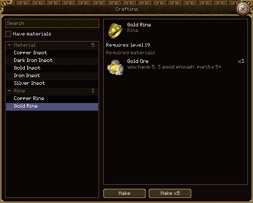 The Crafting window. On the left a search box, a Have materials tick box, and recipes under Material (five ingots) and Ring (Copper Ring, Gold Ring). Gold Ring is selected; on the right it requires level 19 and three Gold Ore, with the line you have 5, 3 good enough, purity 5+. Make and Make x5 buttons at the foot.