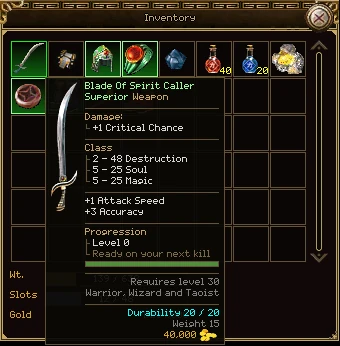 The tooltip of the Blade of Spirit Caller over the bag: its name in pale green, Superior Weapon, +1 critical chance, 2 to 48 destruction, 5 to 25 soul and magic, +1 attack speed, +3 accuracy, its progression at level 0, requires level 30, warrior, wizard and taoist, durability 20 of 20, weight 15 and 40,000 gold.