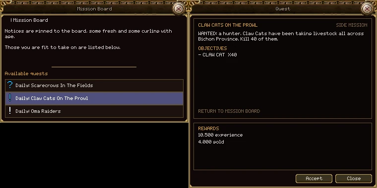 The Mission Board's conversation with three daily quests listed under it: a blue question mark beside Scarecrows in the Fields, a blue exclamation mark beside Claw Cats on the Prowl, which is selected, and a white exclamation mark beside Oma Raiders. Beside it, the Quest window shows Claw Cats on the Prowl, its text, the objective Claw Cat x40, the rewards 10,500 experience and 4,000 gold, and Accept and Close buttons.