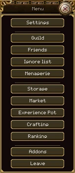 The Menu window: Settings; Guild, Friends, Ignore list, Menagerie; Storage, Market, Experience Pot, Crafting, Ranking; Addons and Leave.