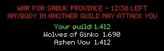Red text at the top of the screen: WAR FOR SABUK PROVINCE - 12:30 LEFT, and ANYBODY IN ANOTHER GUILD MAY ATTACK YOU; under it in green, Your guild: 1,412, then Wolves of Ginko 1,690 and Ashen Vow 1,412.